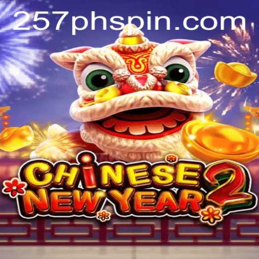 CHINESENEWYEAR2: A Fascinating Gaming Experience with 257PHSpin