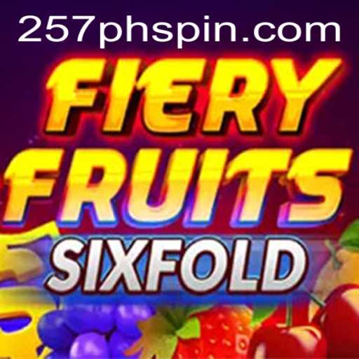 FieryFruitsSixFold: A Thrilling New Game Experience with 257PHSpin