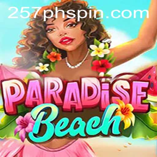 Dive into the Thrilling World of ParadiseBeach with 257PHSpin